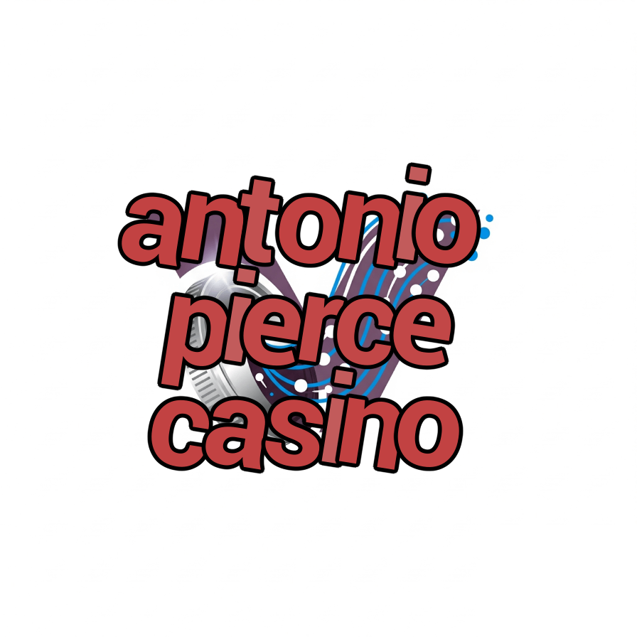 antonio pierce casino